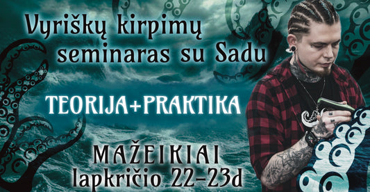 Vyriškų kirpimų seminaras su Sadu. TEORIJA+PRAKTIKA Mažeikiuose