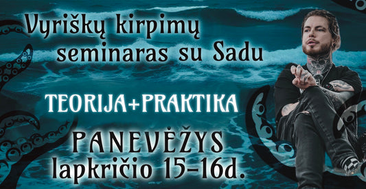 Madsea'rious Vyriškų kirpimų ir Barzdų formavimo seminaras su Sadu TEORIJA+PRAKTIKA Panevėžyje