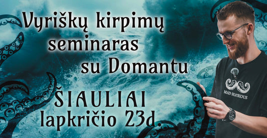 Vyriškų kirpimų seminaras su Domantu